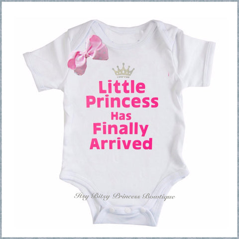 Little Princess Has Finally Arrived Romper